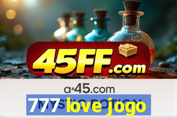 777 love jogo